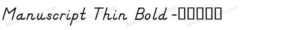Manuscript Thin Bold字体转换
